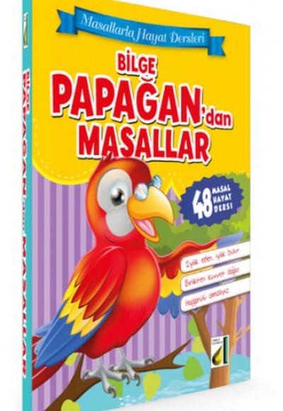 Masallarla Hayat Dersleri - Bilge Papağandan Masallar (Ciltili)