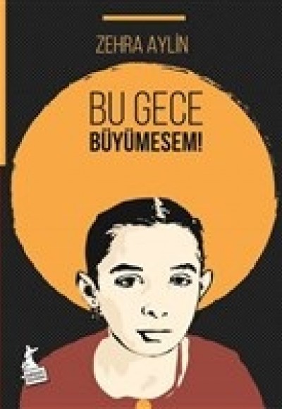 Bu Gece Büyümesem