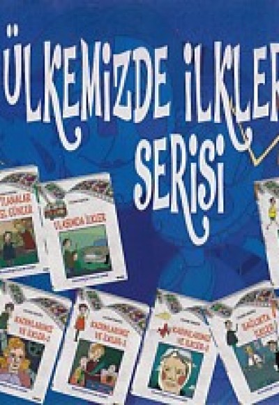 Ülkemizde İlkler Serisi (10 Kitap)