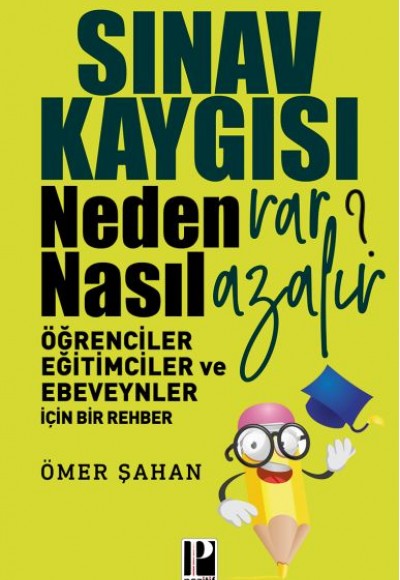 Sınav Kaygısı - Neden Var? Nasıl Azalır?