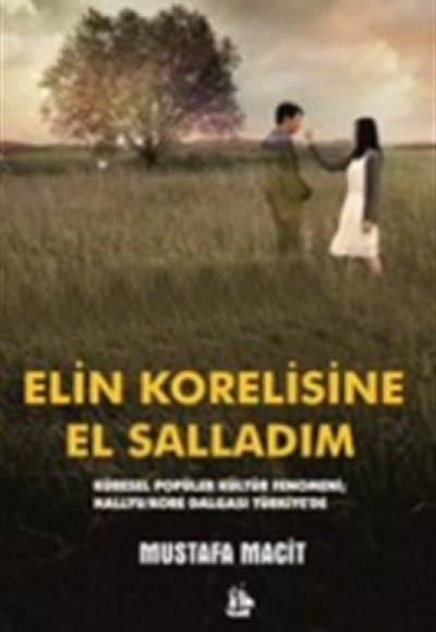 Elin Korelisine El Salladım