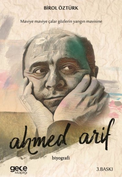 Ahmed Arif - Maviye Çalar Gözlerin