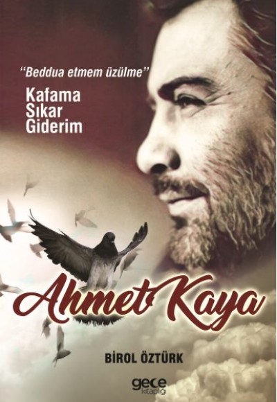 Ahmet Kaya - Kafama Sıkar Giderim