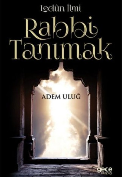 Lenün İlmi Rabbi Tanımak