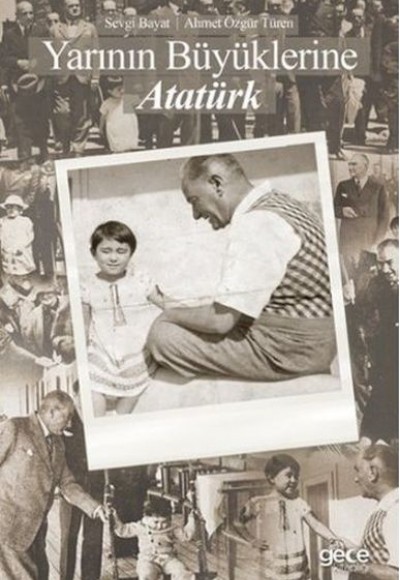 Yarının Büyüklerine Atatürk