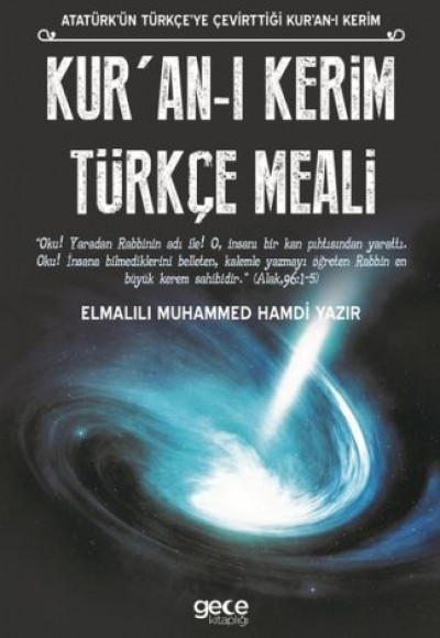 Kur'an-ı Kerim Türkçe Meali (Atatürk'ün Türkçe'ye Çevirttiği Kur'an-ı Kerim)