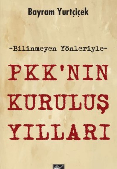 PKK'nın Kuruluş Yılları