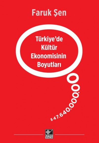 Türkiye’de Kültür Ekonomisinin Boyutları