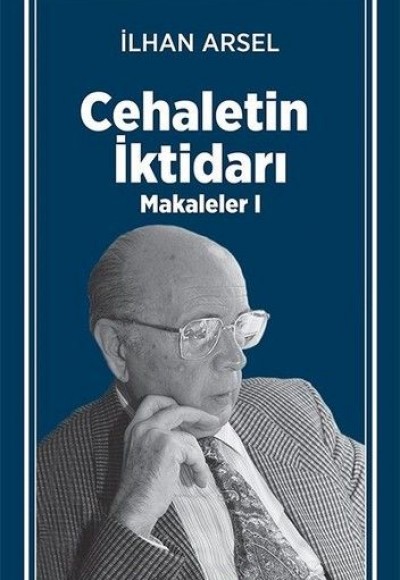 Cehaletin İktidarı - Makaleler 1