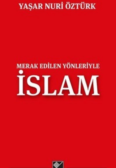 Merak Edilen Yönleriyle İslam