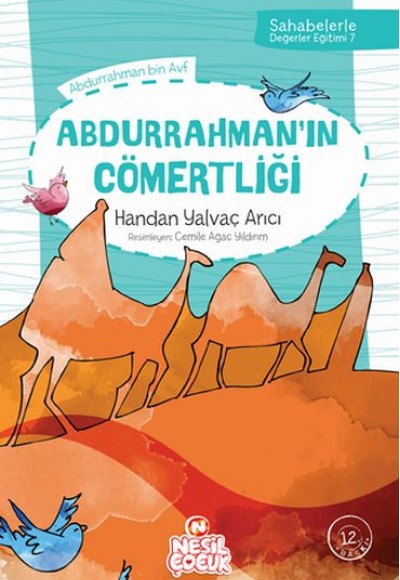 Sahabelerle Değerler Eğitimi 2.Set Abdurrahmanın Cömertliği