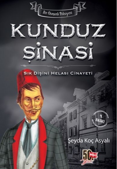 Kunduz Şinasi - Sık Dişini Helası Cinayeti (Ciltli)