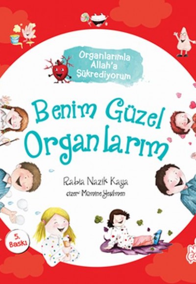 Benim Güzel Organlarım - Organlarımla Allah'a Şükrediyorum