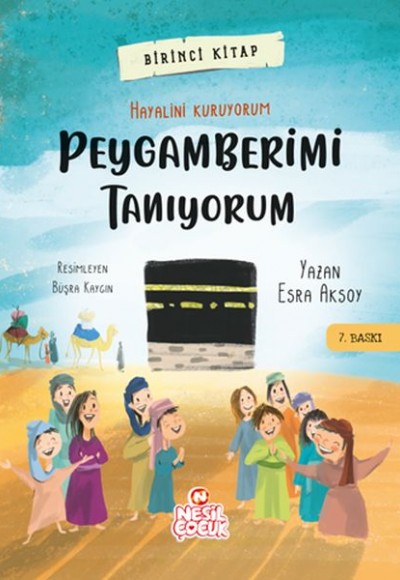 Peygamberimi Tanıyorum - Dünyayı Değiştiren Çocuk 1