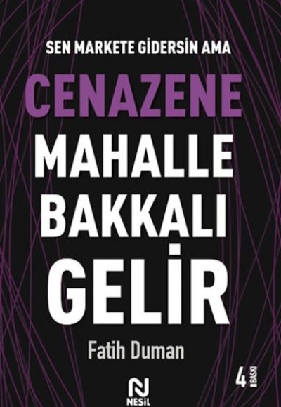 Cenazene Mahalle Bakkalı Gelir - Muhabbet Yazıları 3
