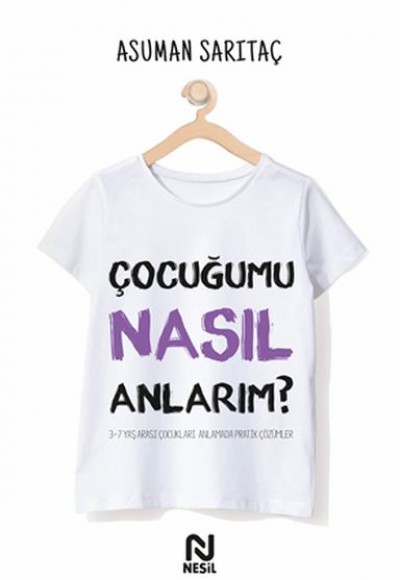 Çocuğumu Nasıl Anlarım?