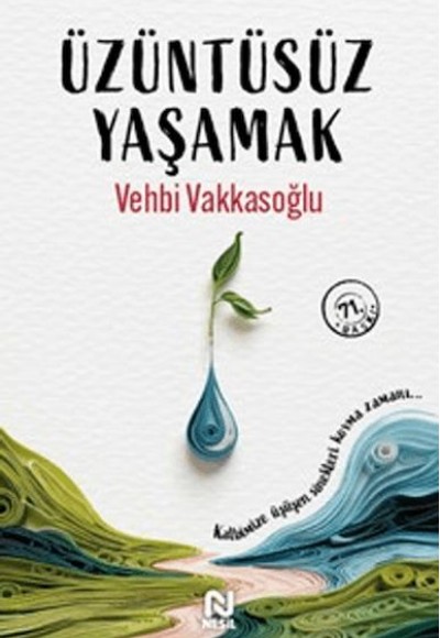 Üzüntüsüz Yaşamak