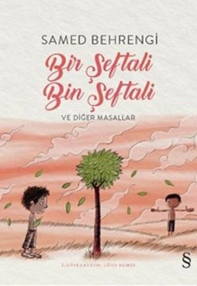 Bir Şeftali Bin Şeftali ve Diğer Masallar