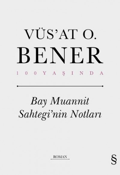 Bay Muannit Sahtegi’nin Notları