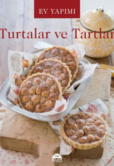 Ev Yapımı Turtalar ve Tartlar