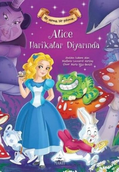 Alice Harikalar Diyarında Bir Varmış Bir Yokmuş (Ciltli)