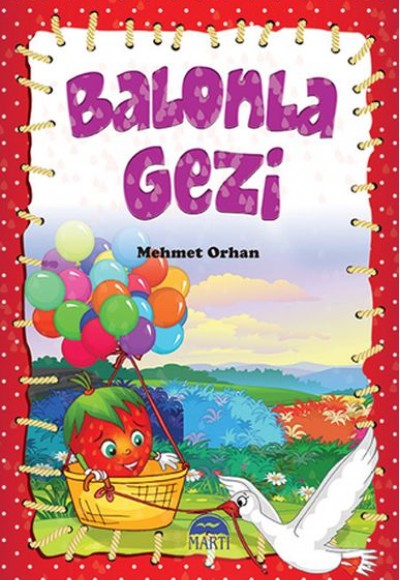 Çiçi Masal Serisi - Balonla Gezi