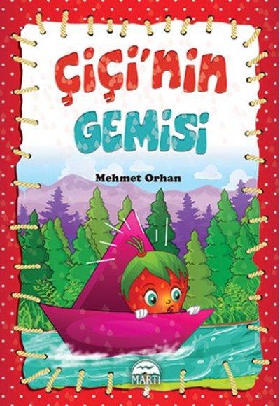 Çiçi Masal Serisi - Çiçi'nin Gemisi