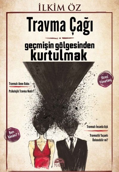 Travma Çağı: Geçmişin Gölgesinden Kurtulmak