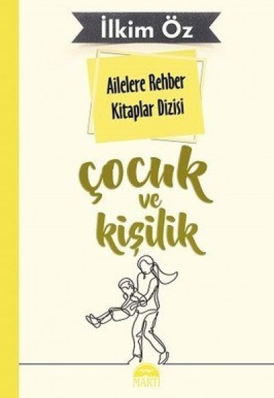 Ailelere Rehber Kitaplar Dizisi Çocuk Ve Kişilik 2