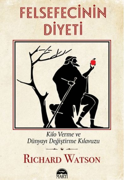 Felsefecinin Diyeti - Kilo Verme ve Dünyayı Değiştirme Kılavuzu