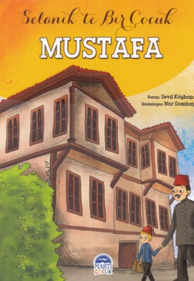 Selanikte Bir Çocuk -Mustafa