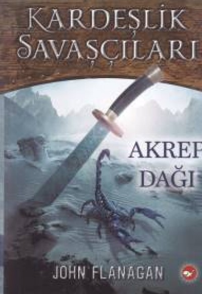 Kardeşlik Savaşçıları 5 - Akrep Dağı