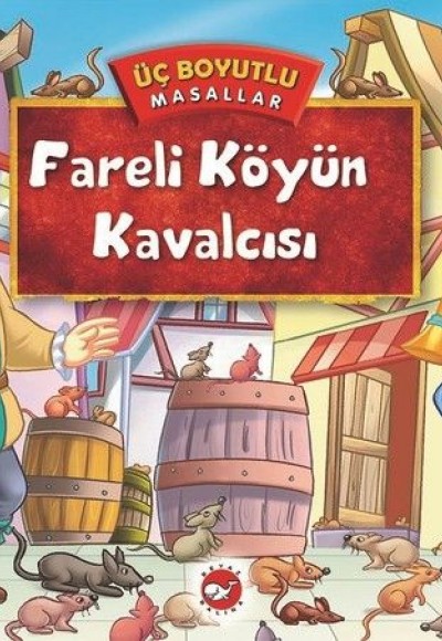 Üç Boyutlu Masallar - Fareli Köyün Kavalcısı (Ciltli)