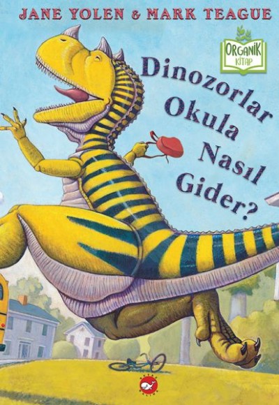 Dinozorlar Okula Nasıl Gider? (Ciltli) - Organik Kitaplar