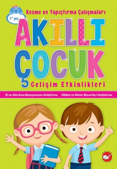 Akıllı Çocuk Gelişim Etkinlikleri - Kesme ve Yapıştırma Çalışmaları