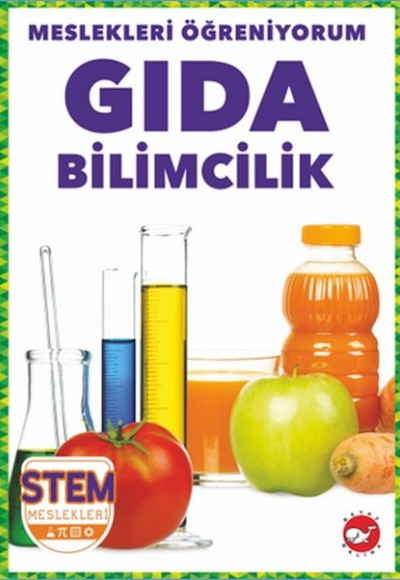 Meslekleri Öğreniyorum - Gıda Bilimcilik