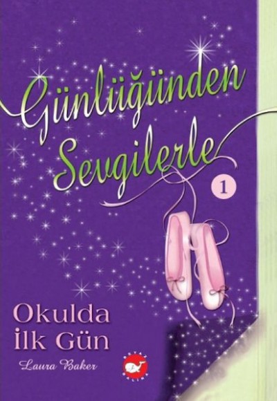 Günlüğünden Sevgilerle 1 - Okulda İlk Gün Günlüğünden Sevgilerle 1 - Okulda İlk Gün
