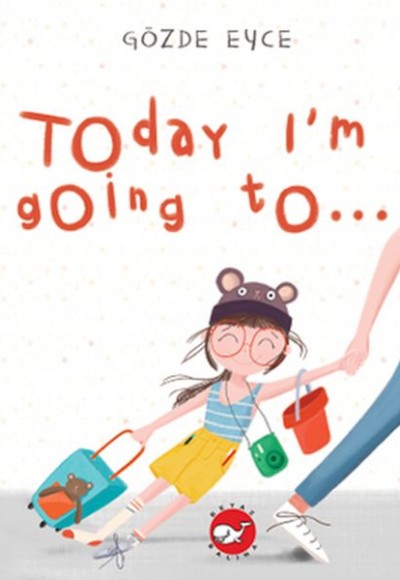 Today I’m Going To…