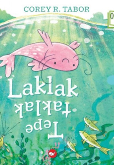 Laklak Tepetaklak (Organik Kitap) Laklak Tepetaklak (Organik Kitap)