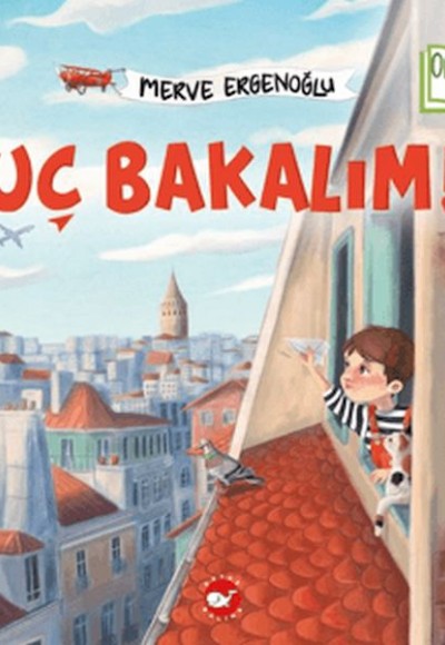 Uç Bakalım (Organik Kitap) Uç Bakalım (Organik Kitap)