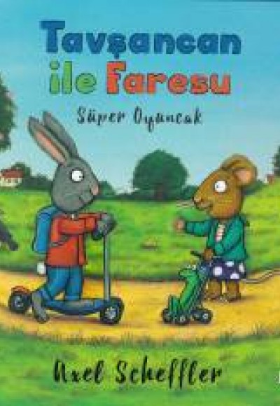 Tavşancan ile Faresu - Süper Oyuncak