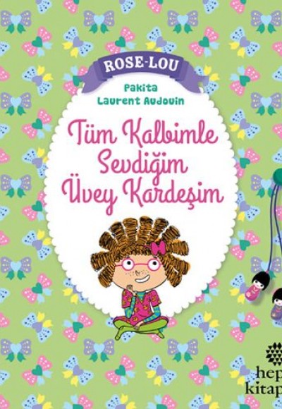 Rose-Lou: Tüm Kalbimle Sevdiğim Üvey Kardeşim