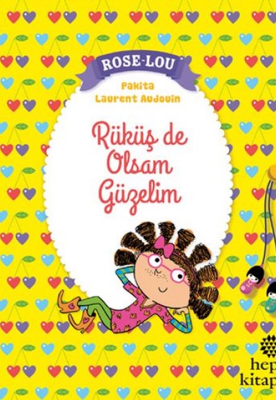 Rose-Lou: Rüküş de Olsam Güzelim