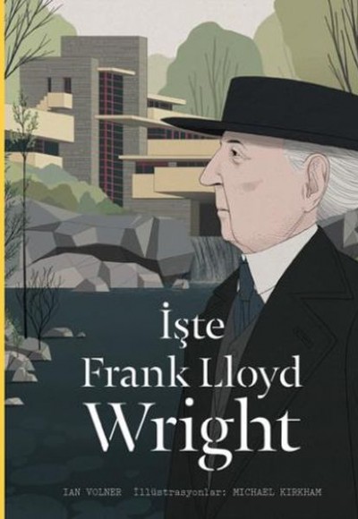 İşte Frank Lloyd Wright