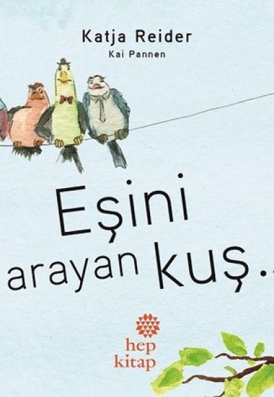 Eşini Arayan Kuş