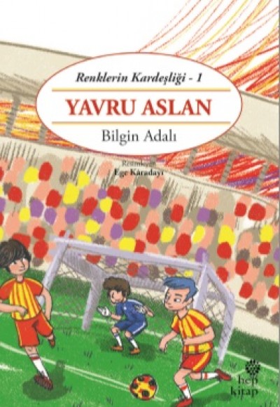 Renklerin Kardeşliği 1 - Yavru Aslan