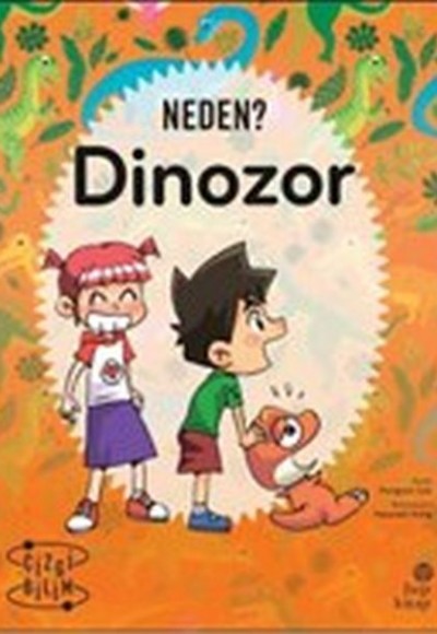 Neden? Dinozor