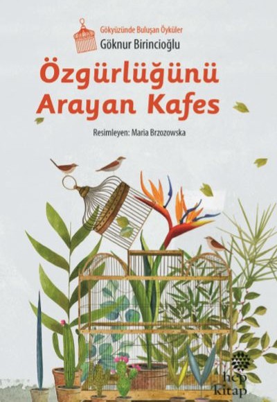 Özgürlüğünü Arayan Kafes