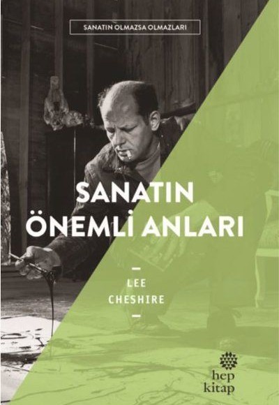 Sanatın Önemli Anıları - Sanatın Olmazsa Olmazları