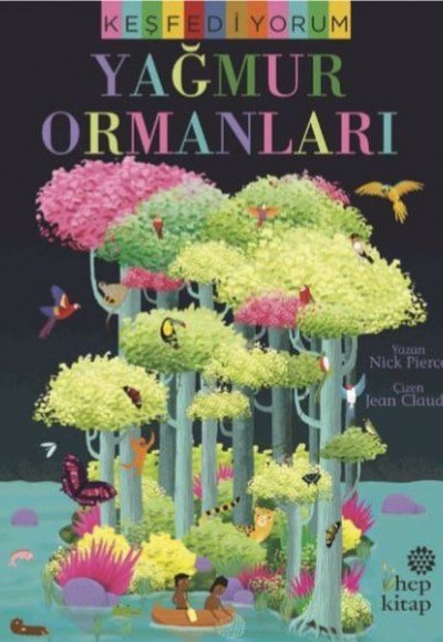 Keşfediyorum: Yağmur Ormanları